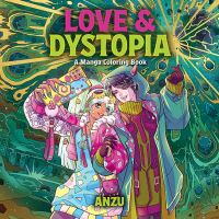 Book Cover for Love & Dystopia by Anzu Anzu