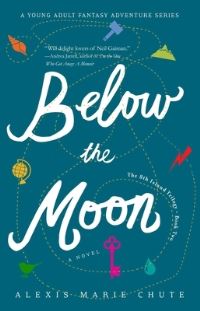 Book Cover for Below the Moon by Alexis Marie Chute