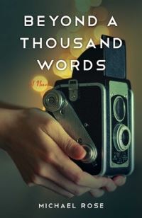 Book Cover for Beyond a Thousand Words by Michael Rose