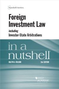 Book Cover for Foreign Investment Law Including Investor-State Arbitrations in a Nutshell by Ralph Haughwout Folsom