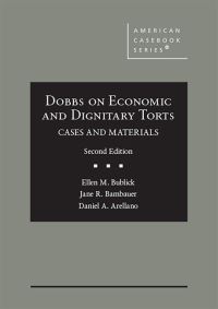 Book Cover for Dobbs on Economic and Dignitary Torts by Ellen M. Bublick, Daniel Álvarez Arellano, Jane R. Bambauer