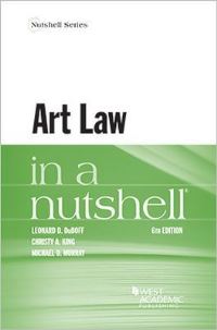 Book Cover for Art Law in a Nutshell by Leonard D DuBoff, Christy A King, Michael D Murray
