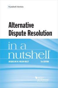 Book Cover for Alternative Dispute Resolution in a Nutshell by Jacqueline M NolanHaley