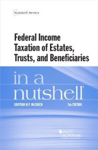 Book Cover for Federal Income Taxation of Estates, Trusts, and Beneficiaries in a Nutshell by Grayson M P McCouch