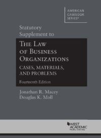 Book Cover for Statutory Supplement to The Law of Business Organizations, Cases, Materials, and Problems by Jonathan R Macey, Douglas K Moll