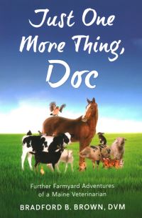 Book Cover for Just One More Thing, Doc by Bradford B Brown
