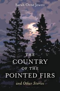 Book Cover for The Country of the Pointed Firs and Other Stories by Sarah Orne Jewett