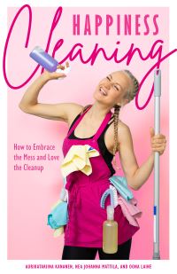 Book Cover for Happiness Cleaning by Aurikatariina Kananen, Oona Laine