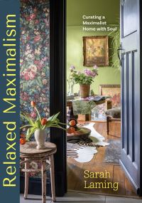 Book Cover for Relaxed Maximalism by Sarah Laming