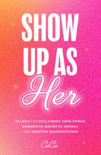 Book Cover for Show Up as Her by CiiCii