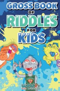 Book Cover for Gross Book of Riddles for Kids by Woo Jr Kids Activities Woo Jr Kids Activities