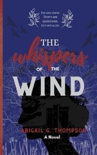 Book Cover for The Whispers of the Wind by Abigail Grace Thompson