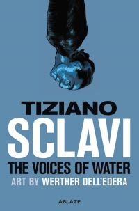 Book Cover for The Voices of Water by Tiziano Sclavi