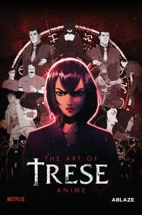Book Cover for TRESE - THE ART OF THE ANIME by Budjette Tan, Tanya Yuson