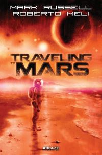 Book Cover for Traveling to Mars TPB (REPRINT) by Mark Russell, Ennio Bufi