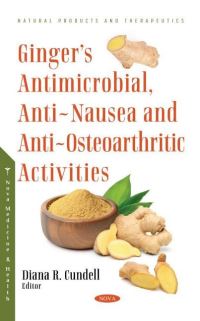 Book Cover for Ginger's Antimicrobial, Anti-Nausea and Anti-Osteoarthritic Activities by Diana R Cundell