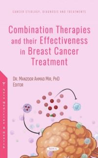 Book Cover for Combination Therapies and Their Effectiveness in Breast Cancer Treatment by Manzoor Ahmad Mir