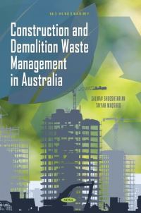 Book Cover for Construction and Demolition Waste Management in Australia by Salman Shooshtarian, Tayyab Maqsood