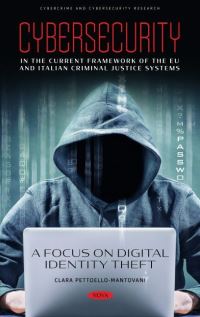Book Cover for Cybersecurity in the Current Framework of the EU and Italian Criminal Justice Systems by Clara PettoelloMantovani