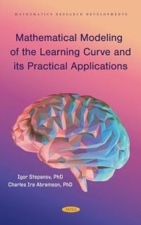 Book Cover for Mathematical Modeling of the Learning Curve and Its Practical Applications by Igor I Stepanov, Charles I Abramson