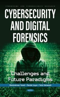 Book Cover for Cybersecurity and Digital Forensics by Abdulrahman Yarali, Randal Joyce, Faris Sahawneh
