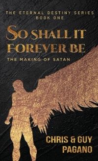 Book Cover for So Shall It Forever Be by Chris Pagano, Guy Pagano