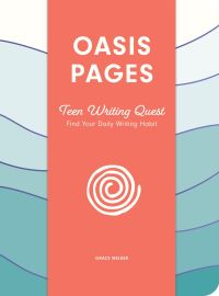 Book Cover for Oasis Pages: Teen Writing Quest by Grace Welker