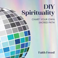Book Cover for DIY Spirituality by Faith Freed