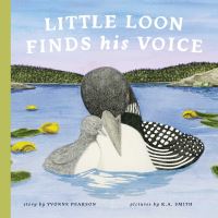 Book Cover for Little Loon Finds His Voice by Yvonne Pearson