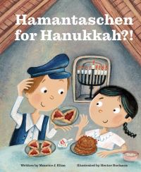 Book Cover for Hamantaschen for Hanukkah?! by Maurice J Elias