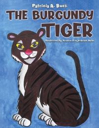 Book Cover for The Burgundy Tiger by Patricia A Buck