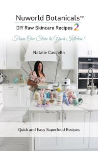 Book Cover for Nuworld Botanicals DIY Raw Skincare Recipes 2 by Natalie Cascella