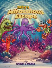 Book Cover for Inky's Miraculous Escape by Karen OMeara