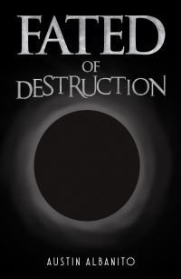 Book Cover for Fated of Destruction by Austin Albanito
