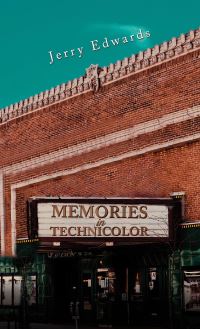 Book Cover for Memories in Technicolor by Jerry Edwards