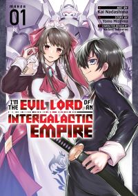 Book Cover for I'm the Evil Lord of an Intergalactic Empire!. 1 by Yomu Mishima