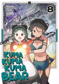 Book Cover for Kuma Kuma Kuma Bear (Manga) Vol. 8 by Kumanano