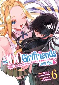 Book Cover for The 100 Girlfriends Who Really, Really, Really, Really, Really Love You Vol. 6 by Rikito Nakamura
