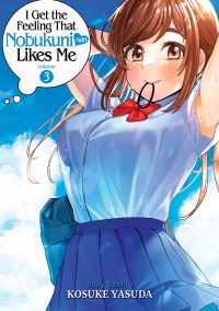 Book Cover for I Get the Feeling That Nobukuni-San Likes Me Vol. 3 by Kosuke Yasuda