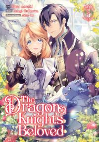 Book Cover for The Dragon Knight's Beloved (Manga) Vol. 5 by Asagi Orikawa