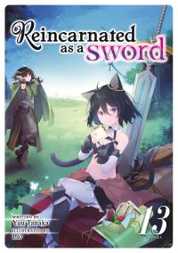 Book Cover for Reincarnated as a Sword (Light Novel) Vol. 13 by Yuu Tanaka