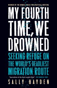 Book Cover for My Fourth Time, We Drowned by Sally Hayden