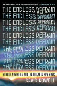 Book Cover for The Endless Refrain by David Rowell