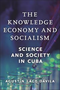 Book Cover for Knowledge Economy and Socialism, The by Agustín Lage Dávila