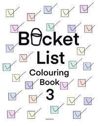 Book Cover for Bucket List Colouring Book 3 by Nadia Mulara