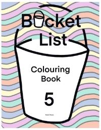 Book Cover for Bucket List Colouring Book 5 by Nadia Mulara