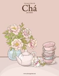 Book Cover for Livro Para Colorir De Chá Para Adultos by Nick Snels
