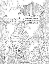 Book Cover for Livro Para Colorir De Animais Maravilhosos Para Adultos 1 & 2 by Nick Snels