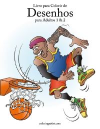 Book Cover for Livro Para Colorir De Desenhos Para Adultos 1 & 2 by Nick Snels