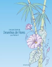 Book Cover for Livro Para Colorir De Desenhos De Flores Para Adultos 4 by Nick Snels